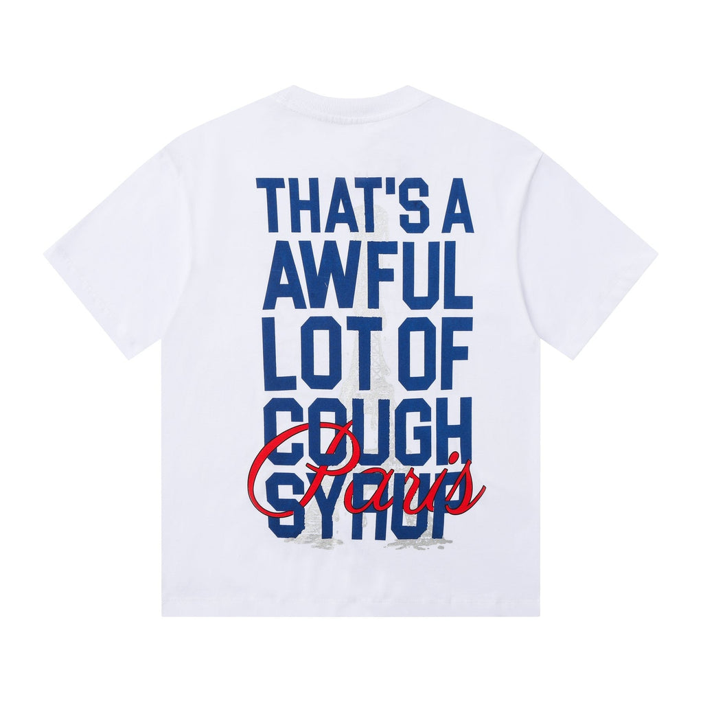 THAT'S A AWFUL LOT OF COUGH SYRUP Eiffel Tower Graphic T-Shirt